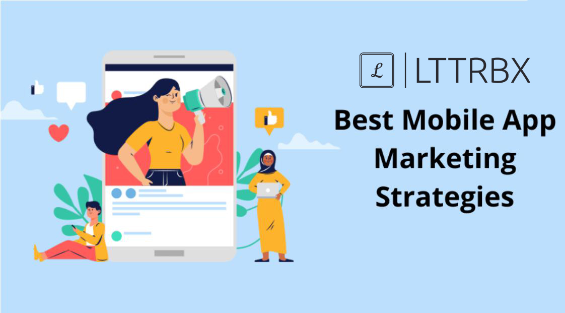 11 Best Mobile App Marketing Strategies for Startups to Succeed